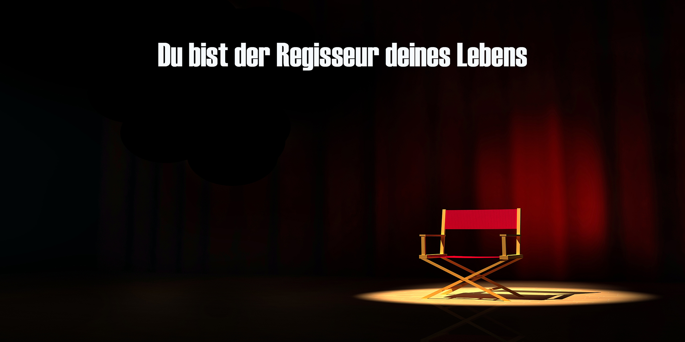 Regie - Du bist der Regisseur deines Lebens